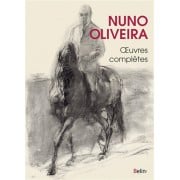 Nuno Oliveira, Oeuvres complètes - Belin
